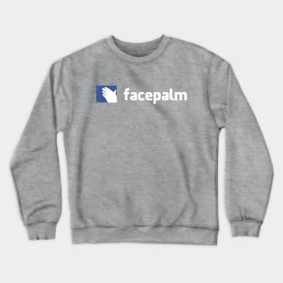 facepalm Crewneck Sweatshirt